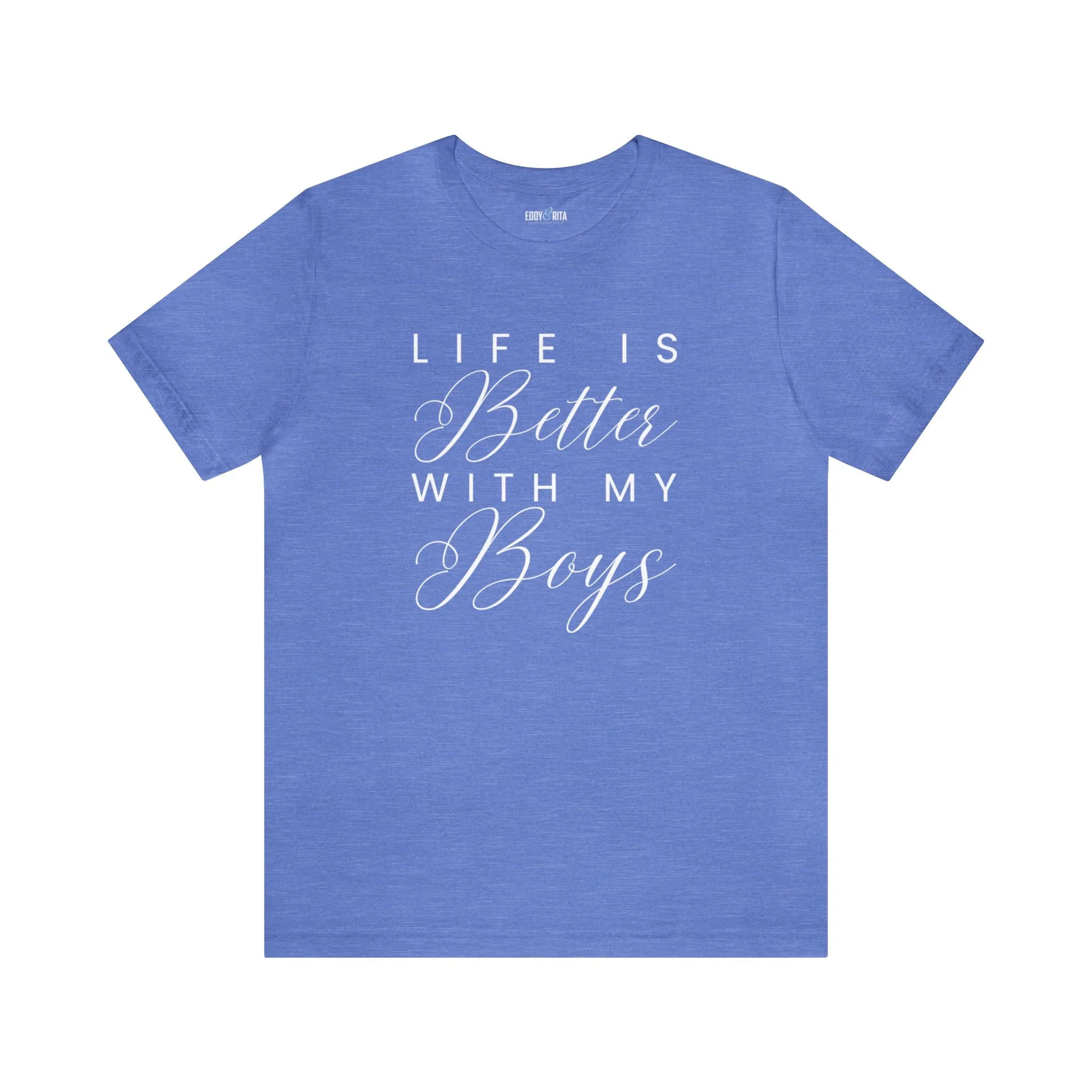 Life is Better with My Boys Women's Tee - Comfortable and Stylish Shirt for Moms