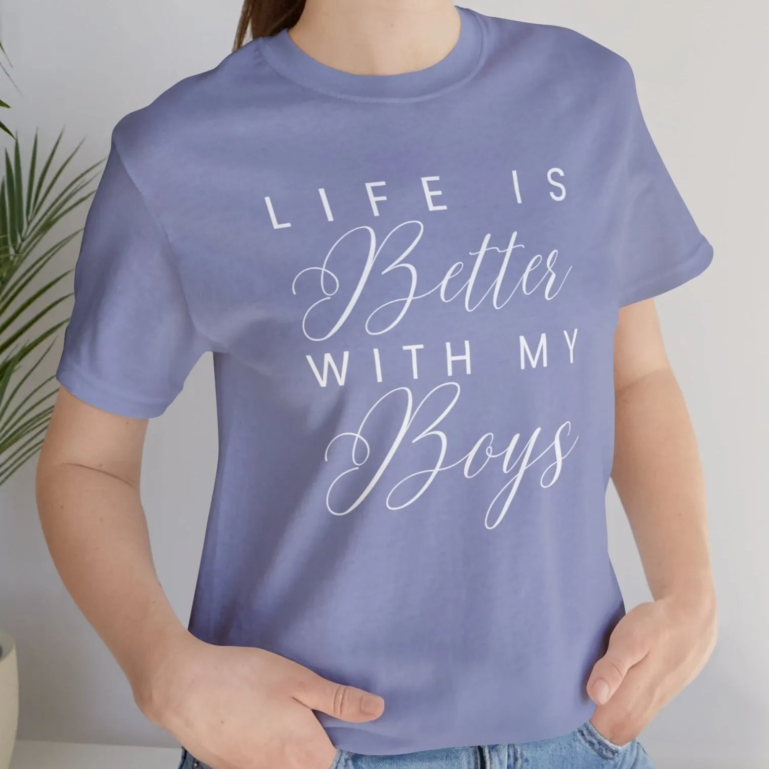 Life is Better with My Boys Women's Tee - Comfortable and Stylish Shirt for Moms
