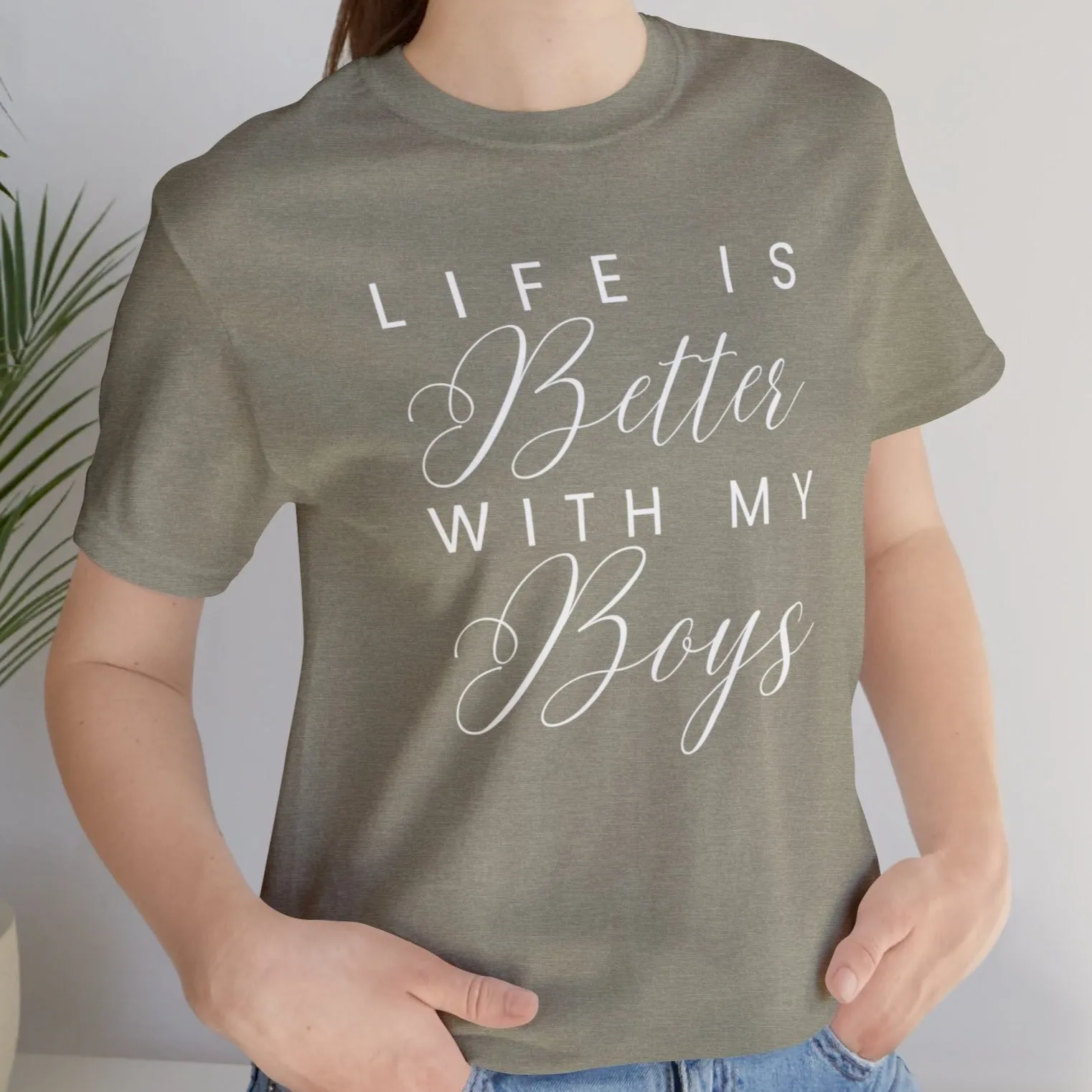 Life is Better with My Boys Women's Tee - Comfortable and Stylish Shirt for Moms