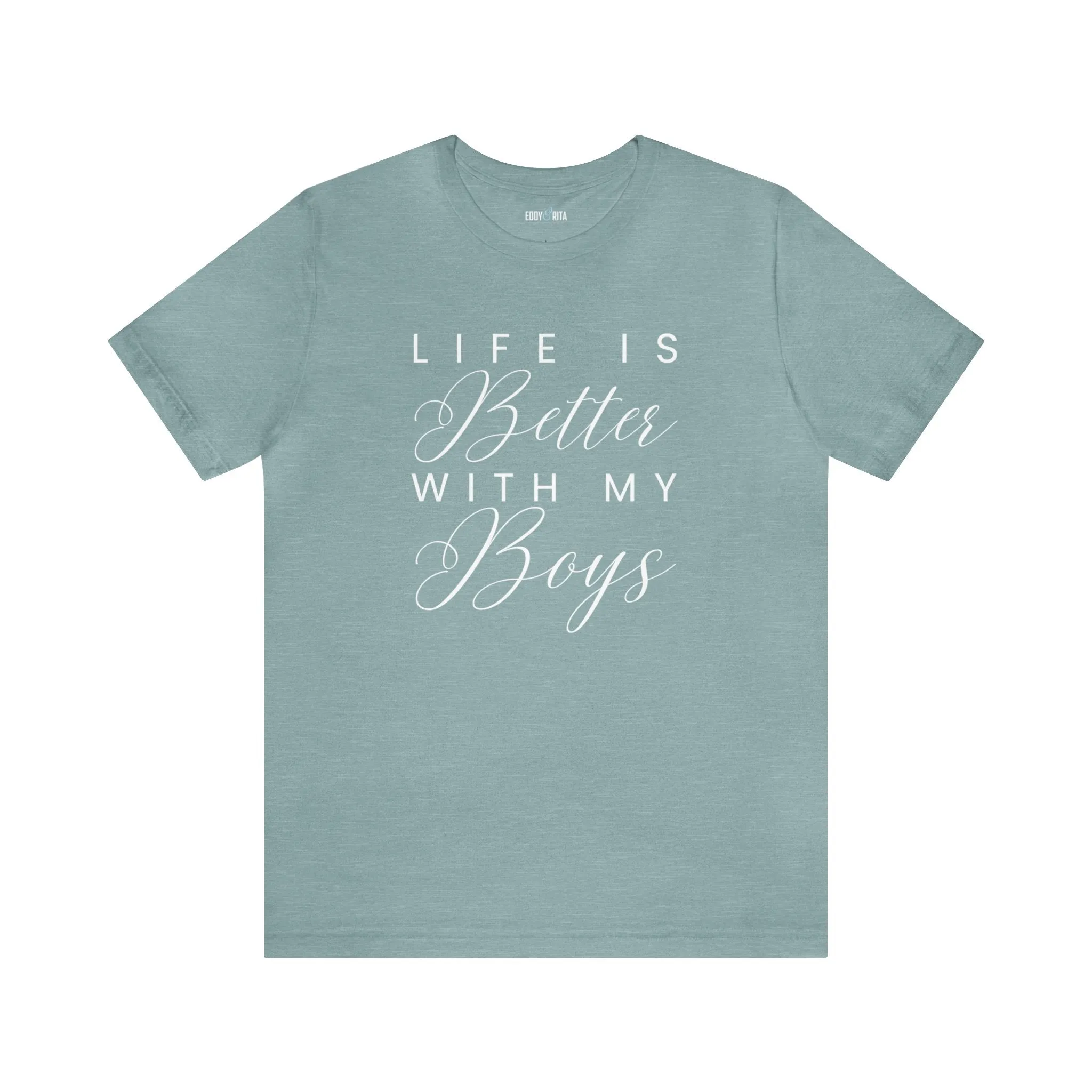 Life is Better with My Boys Women's Tee - Comfortable and Stylish Shirt for Moms