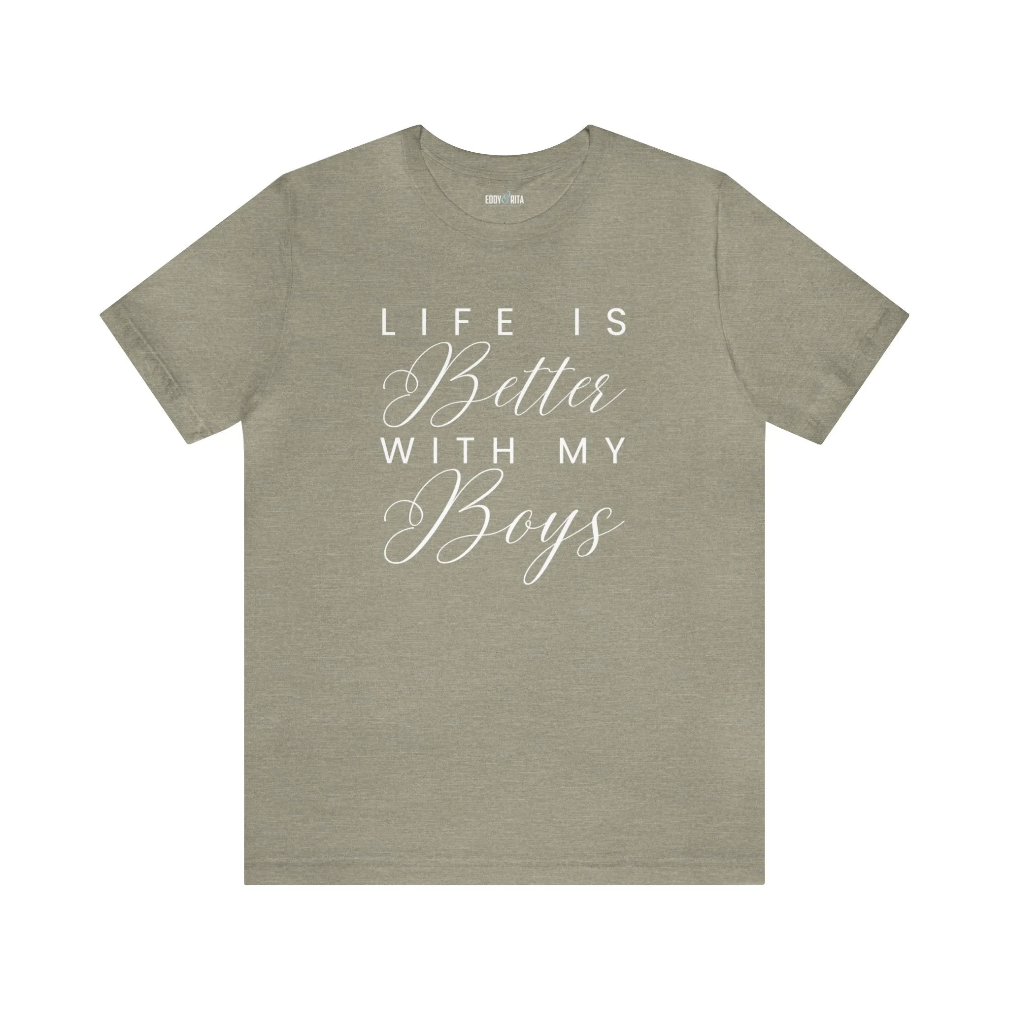 Life is Better with My Boys Women's Tee - Comfortable and Stylish Shirt for Moms