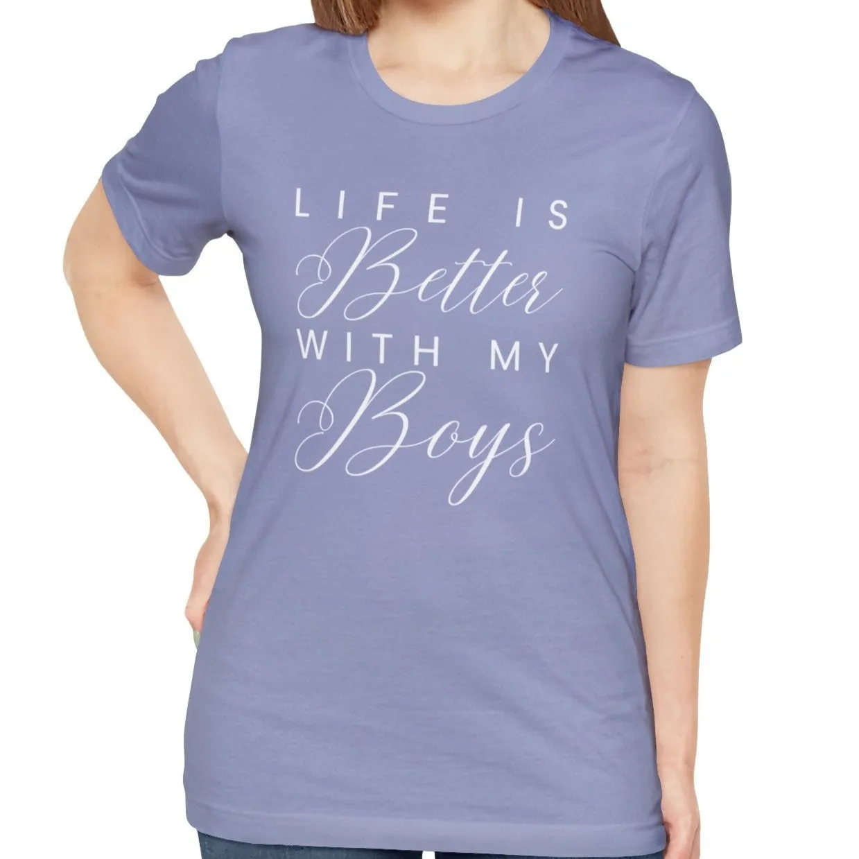 Life is Better with My Boys Women's Tee - Comfortable and Stylish Shirt for Moms