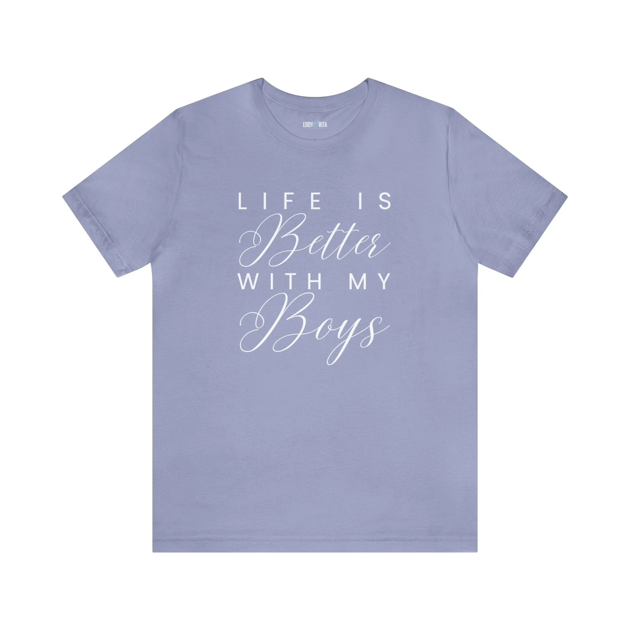 Life is Better with My Boys Women's Tee - Comfortable and Stylish Shirt for Moms