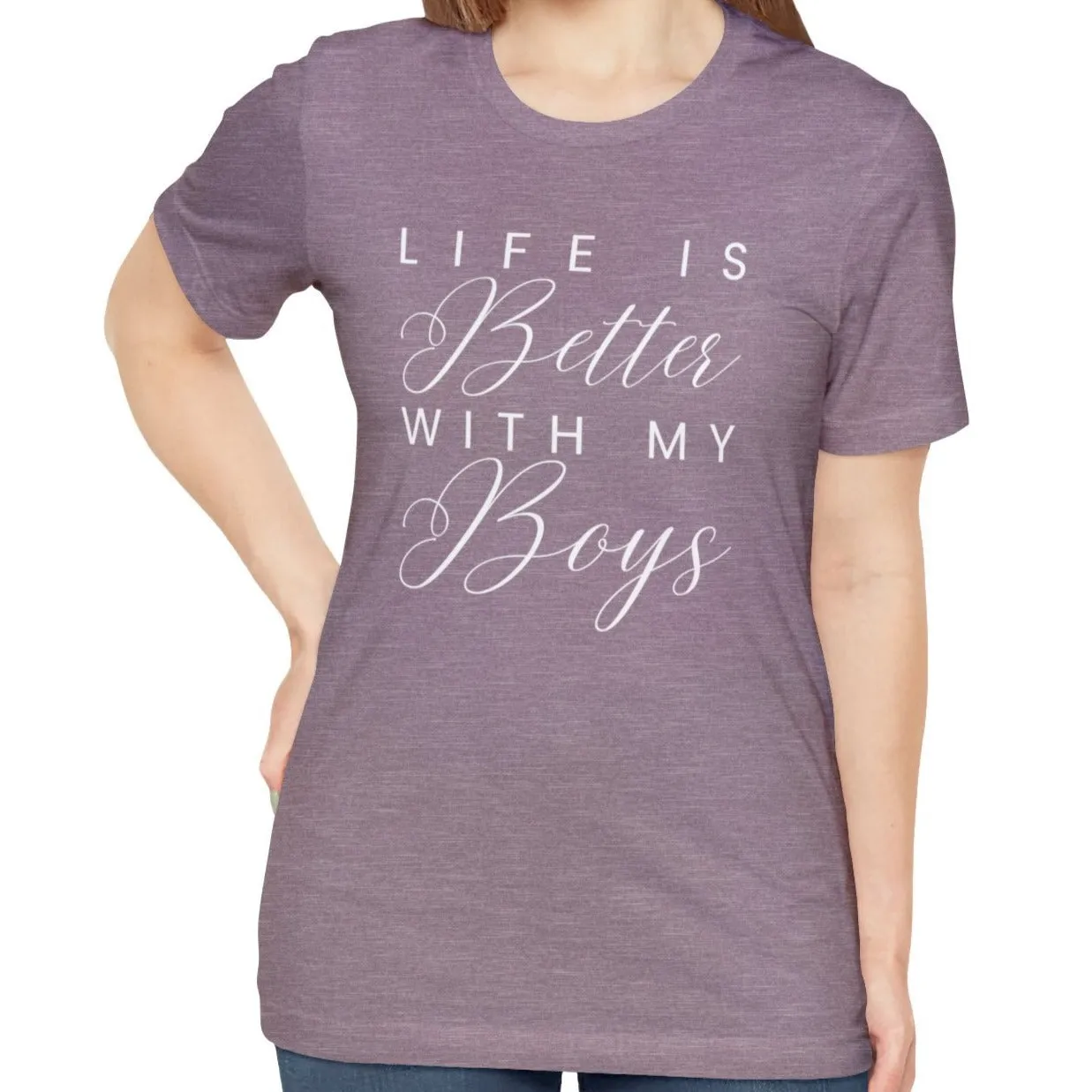 Life is Better with My Boys Women's Tee - Comfortable and Stylish Shirt for Moms
