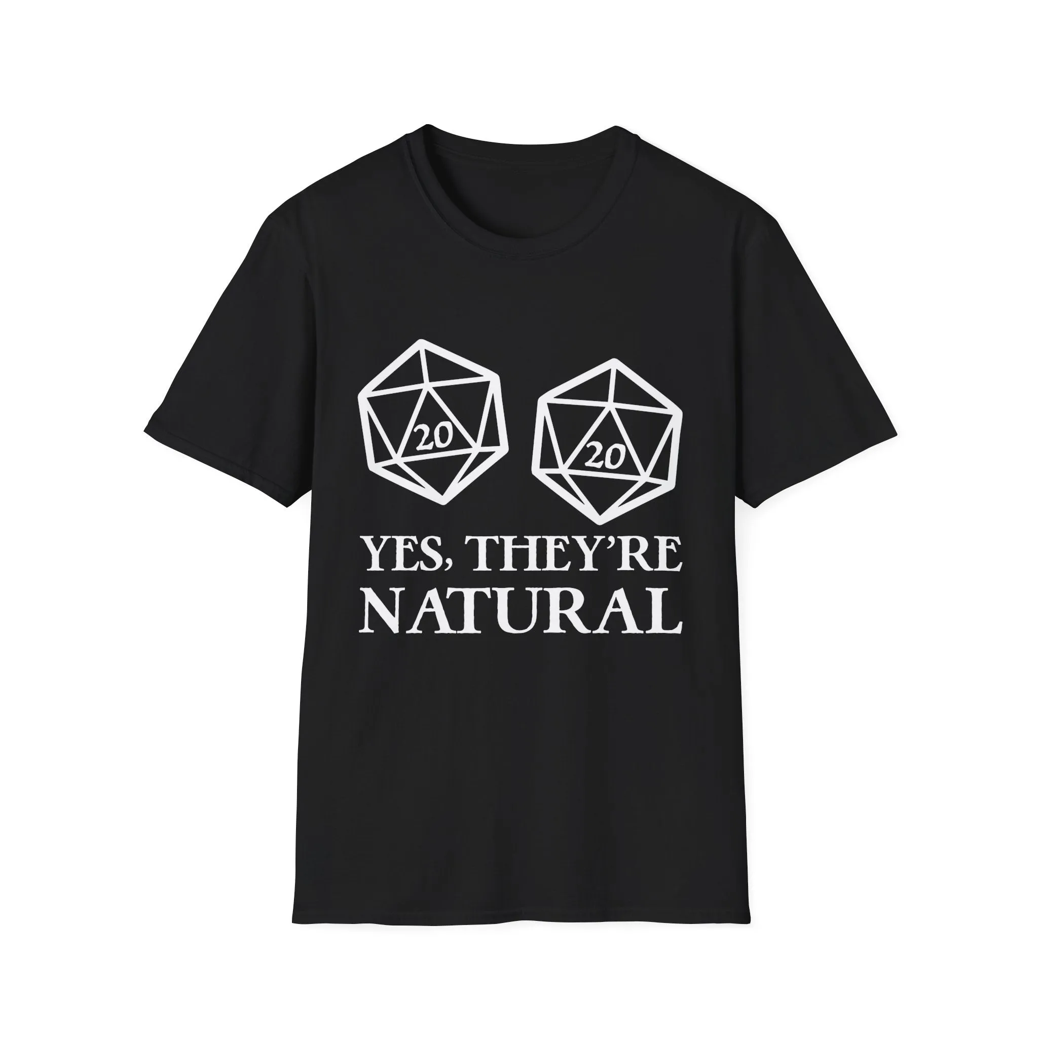 Yes, They're Natural - Dnd Accessories meme shirt - dungeon master gift t-shirt, dungeon master gift apparel 2
